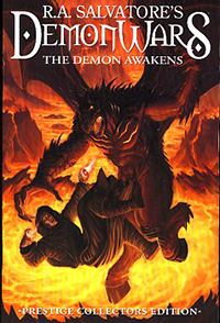 RA Salvatore's The DemonWars Saga